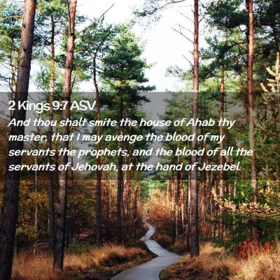 Picture 02 - 2 Kings 9:7 ASV - And thou shalt smite the house of Ahab thy - Bible Verse Picture