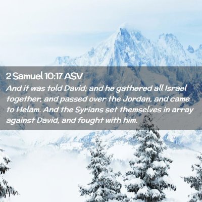 Picture 02 - 2 Samuel 10:17 ASV - And it was told David; and he gathered all Israel - Bible Verse Picture