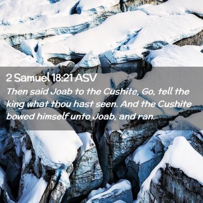 Picture 02 - 2 Samuel 18:21 ASV - Then said Joab to the Cushite, Go, tell the king - Bible Verse Picture