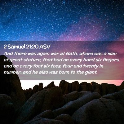 Picture 02 - 2 Samuel 21:20 ASV - And there was again war at Gath, where was a man - Bible Verse Picture