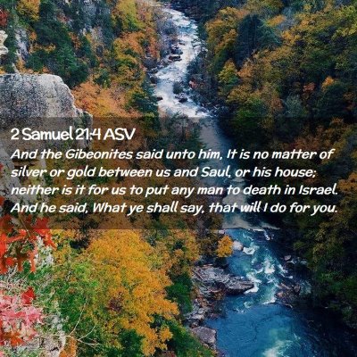 Picture 02 - 2 Samuel 21:4 ASV - And the Gibeonites said unto him, It is no matter - Bible Verse Picture