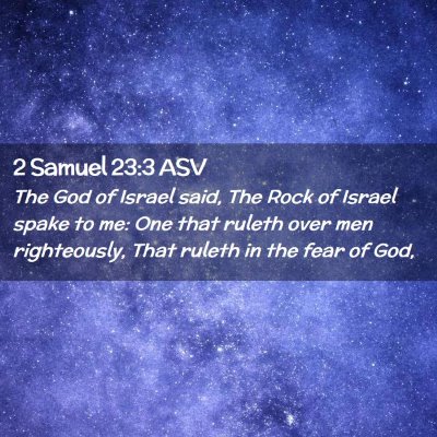 Picture 02 - 2 Samuel 23:3 ASV - The God of Israel said, The Rock of Israel spake - Bible Verse Picture