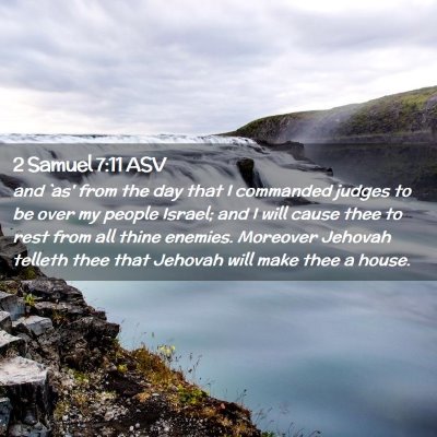 Picture 02 - 2 Samuel 7:11 ASV - and `as' from the day that I commanded judges to - Bible Verse Picture