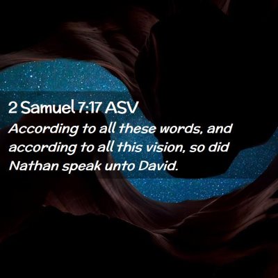 Picture 02 - 2 Samuel 7:17 ASV - According to all these words, and according to - Bible Verse Picture