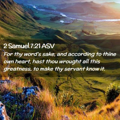 Picture 02 - 2 Samuel 7:21 ASV - For thy word's sake, and according to thine own - Bible Verse Picture