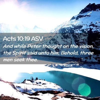 Picture 02 - Acts 10:19 ASV - And while Peter thought on the vision, the Spirit - Bible Verse Picture