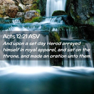 Picture 02 - Acts 12:21 ASV - And upon a set day Herod arrayed himself in royal - Bible Verse Picture