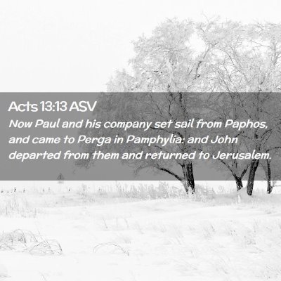 Picture 02 - Acts 13:13 ASV - Now Paul and his company set sail from Paphos, - Bible Verse Picture