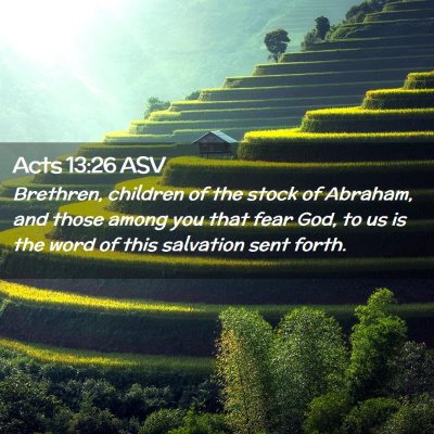 Picture 02 - Acts 13:26 ASV - Brethren, children of the stock of Abraham, and - Bible Verse Picture