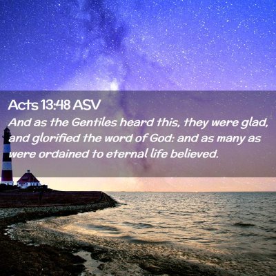 Picture 02 - Acts 13:48 ASV - And as the Gentiles heard this, they were glad, - Bible Verse Picture