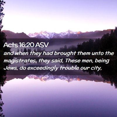 Picture 02 - Acts 16:20 ASV - and when they had brought them unto the - Bible Verse Picture