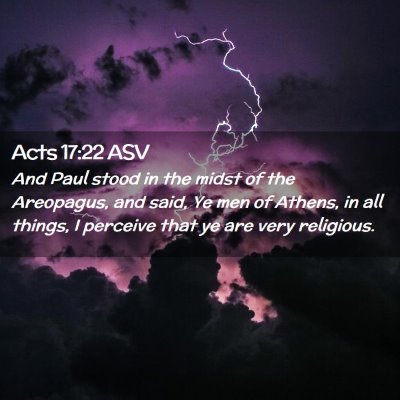 Picture 02 - Acts 17:22 ASV - And Paul stood in the midst of the Areopagus, and - Bible Verse Picture