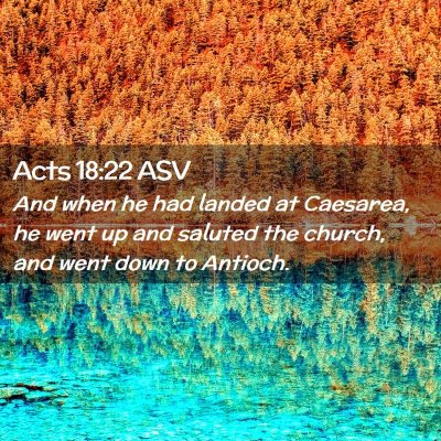Picture 02 - Acts 18:22 ASV - And when he had landed at Caesarea, he went up - Bible Verse Picture