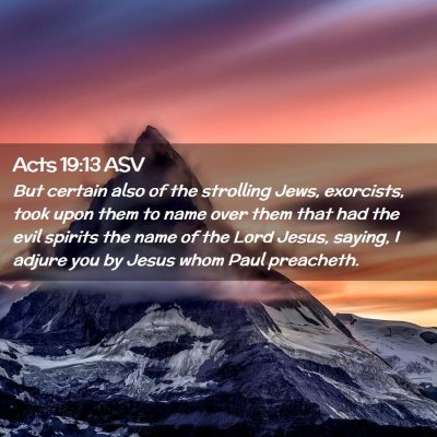 Picture 02 - Acts 19:13 ASV - But certain also of the strolling Jews, - Bible Verse Picture