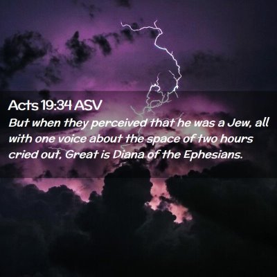 Picture 02 - Acts 19:34 ASV - But when they perceived that he was a Jew, all - Bible Verse Picture