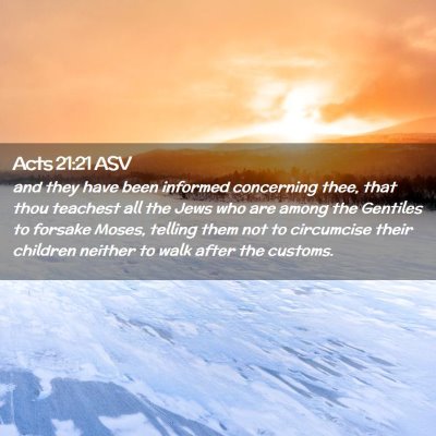 Picture 02 - Acts 21:21 ASV - and they have been informed concerning thee, that - Bible Verse Picture