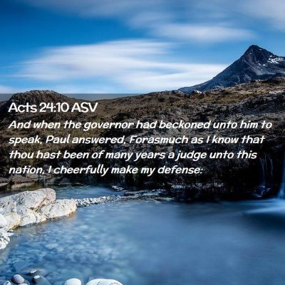 Picture 02 - Acts 24:10 ASV - And when the governor had beckoned unto him to - Bible Verse Picture