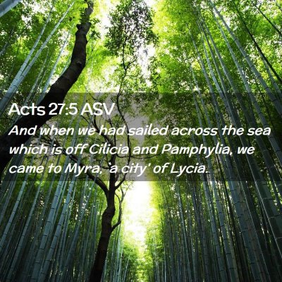 Picture 02 - Acts 27:5 ASV - And when we had sailed across the sea which is - Bible Verse Picture