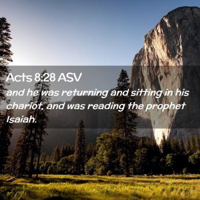 Picture 02 - Acts 8:28 ASV - and he was returning and sitting in his chariot, - Bible Verse Picture