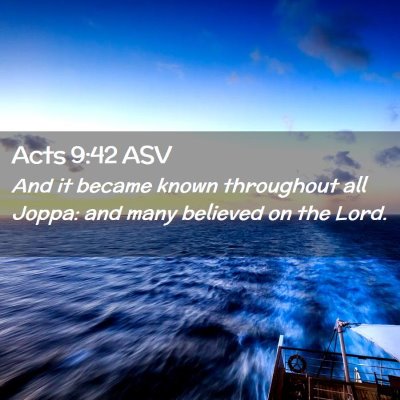 Picture 02 - Acts 9:42 ASV - And it became known throughout all Joppa: and - Bible Verse Picture