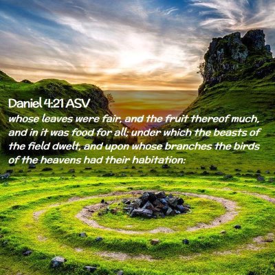 Picture 02 - Daniel 4:21 ASV - whose leaves were fair, and the fruit thereof - Bible Verse Picture