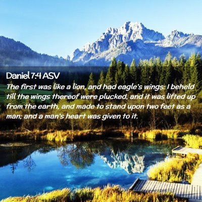 Picture 02 - Daniel 7:4 ASV - The first was like a lion, and had eagle's wings: - Bible Verse Picture