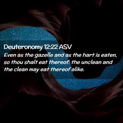 Picture 02 - Deuteronomy 12:22 ASV - Even as the gazelle and as the hart is eaten, so - Bible Verse Picture