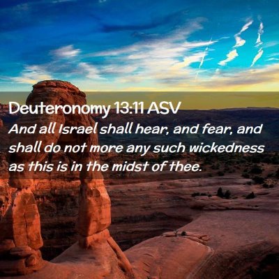 Picture 02 - Deuteronomy 13:11 ASV - And all Israel shall hear, and fear, and shall do - Bible Verse Picture