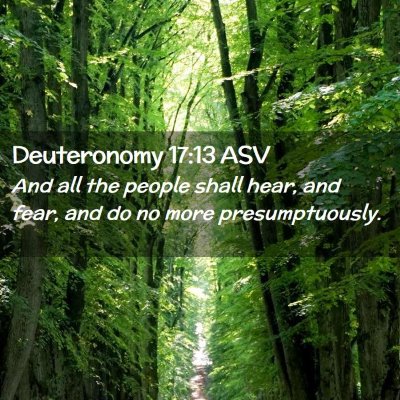 Picture 02 - Deuteronomy 17:13 ASV - And all the people shall hear, and fear, and do - Bible Verse Picture