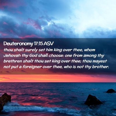 Picture 02 - Deuteronomy 17:15 ASV - thou shalt surely set him king over thee, whom - Bible Verse Picture