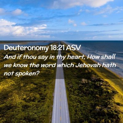 Picture 02 - Deuteronomy 18:21 ASV - And if thou say in thy heart, How shall we know - Bible Verse Picture
