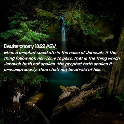 Picture 02 - Deuteronomy 18:22 ASV - when a prophet speaketh in the name of Jehovah, - Bible Verse Picture