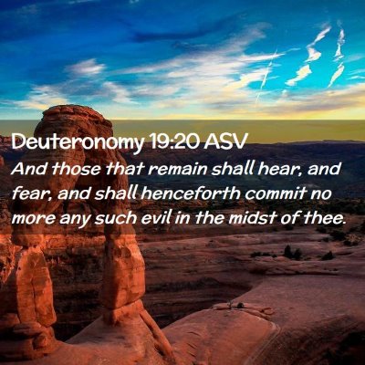 Picture 02 - Deuteronomy 19:20 ASV - And those that remain shall hear, and fear, and - Bible Verse Picture