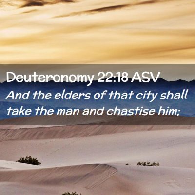 Picture 02 - Deuteronomy 22:18 ASV - And the elders of that city shall take the man - Bible Verse Picture