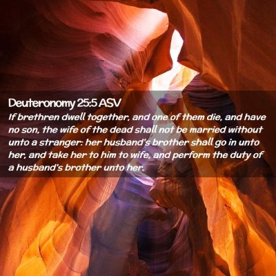 Picture 02 - Deuteronomy 25:5 ASV - If brethren dwell together, and one of them die, - Bible Verse Picture
