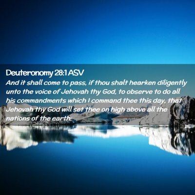 Picture 02 - Deuteronomy 28:1 ASV - And it shall come to pass, if thou shalt hearken - Bible Verse Picture