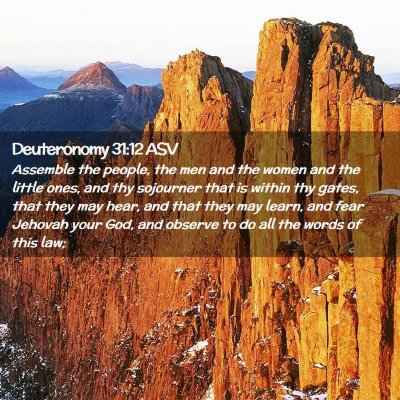 Picture 02 - Deuteronomy 31:12 ASV - Assemble the people, the men and the women and - Bible Verse Picture