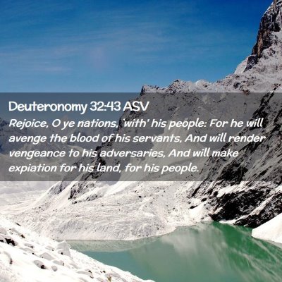 Picture 02 - Deuteronomy 32:43 ASV - Rejoice, O ye nations, `with' his people: For he - Bible Verse Picture