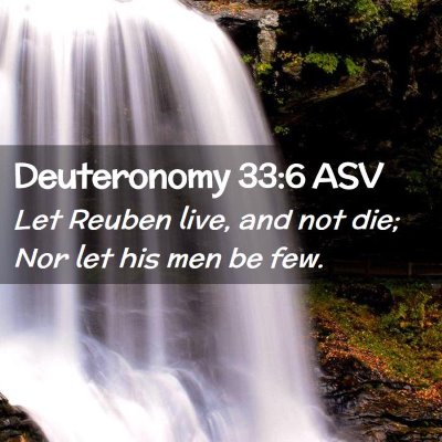 Picture 02 - Deuteronomy 33:6 ASV - Let Reuben live, and not die; Nor let his men be - Bible Verse Picture