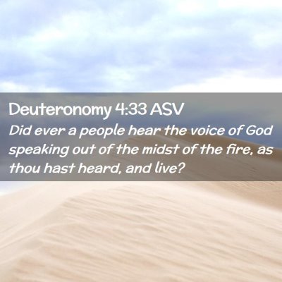 Picture 02 - Deuteronomy 4:33 ASV - Did ever a people hear the voice of God speaking - Bible Verse Picture