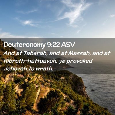 Picture 02 - Deuteronomy 9:22 ASV - And at Taberah, and at Massah, and at - Bible Verse Picture
