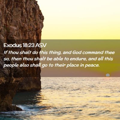 Picture 02 - Exodus 18:23 ASV - If thou shalt do this thing, and God command thee - Bible Verse Picture