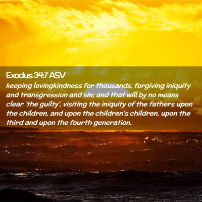 Picture 02 - Exodus 34:7 ASV - keeping lovingkindness for thousands, forgiving - Bible Verse Picture