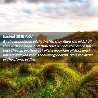 Picture 02 - Ezekiel 28:16 ASV - By the abundance of thy traffic they filled the - Bible Verse Picture