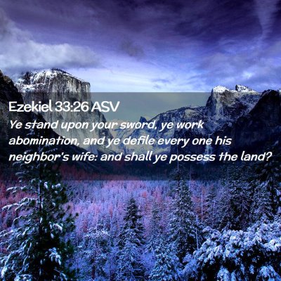 Picture 02 - Ezekiel 33:26 ASV - Ye stand upon your sword, ye work abomination, - Bible Verse Picture