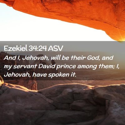 Picture 02 - Ezekiel 34:24 ASV - And I, Jehovah, will be their God, and my servant - Bible Verse Picture