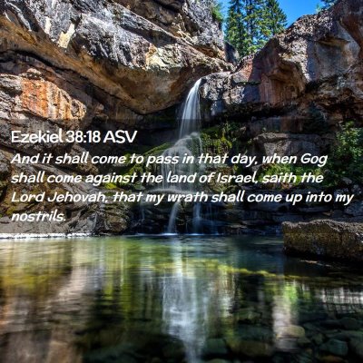 Picture 02 - Ezekiel 38:18 ASV - And it shall come to pass in that day, when Gog - Bible Verse Picture