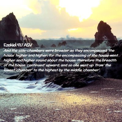 Picture 02 - Ezekiel 41:7 ASV - And the side-chambers were broader as they - Bible Verse Picture