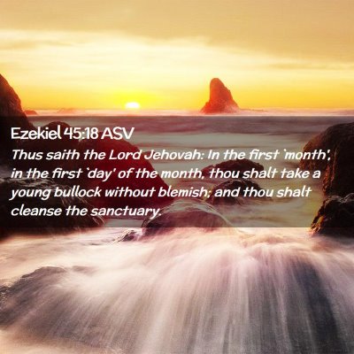 Picture 02 - Ezekiel 45:18 ASV - Thus saith the Lord Jehovah: In the first - Bible Verse Picture