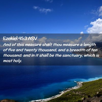 Picture 02 - Ezekiel 45:3 ASV - And of this measure shalt thou measure a length - Bible Verse Picture